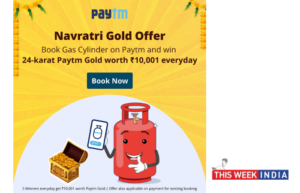 Paytm launches Navratri Gold Offer Book LPG cylinders of Indane HP Gas or Bharatg - thisweekindia