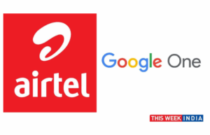 Airtel and Google Team Up to Offer Google One to Postpaid & Wi-Fi Customers - thisweekindia