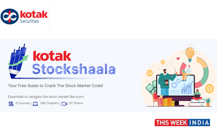 Kotak Securities Unveils Kotak Stockshaala - thisweekindia