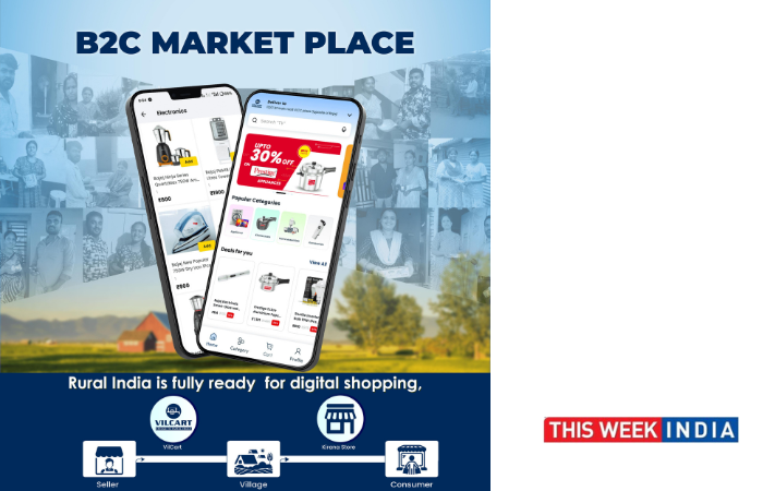 VilCart Launches B2C Marketplace App, Empowering Rural Consumers Through Local Kirana Stores - thisweekindia