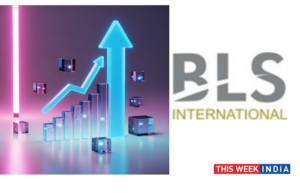 BLS International Hits Record High - thisweekindia